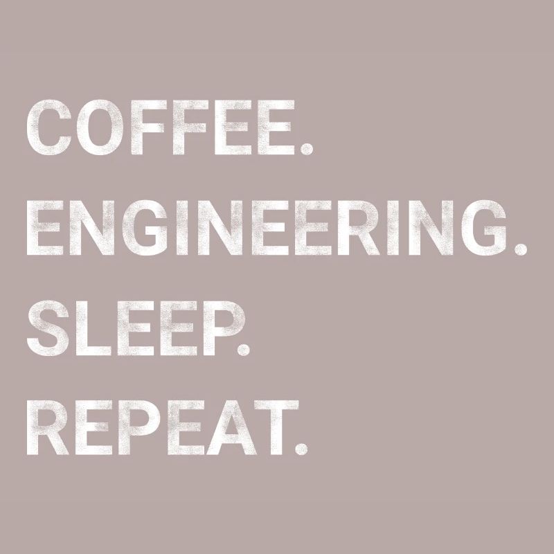 Coffee Engineering Sleep Repeat