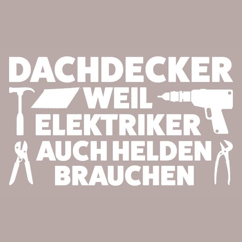 Dachdecker Beruf Dachdecken Geschenk