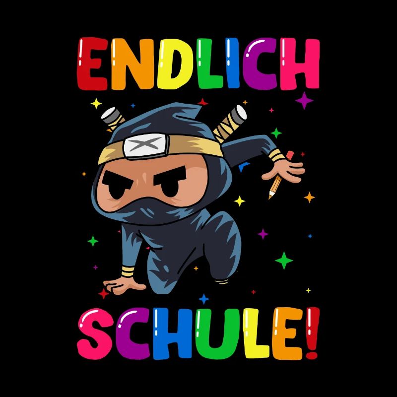 Endlich Schule Ninja Einschulung Schulkind