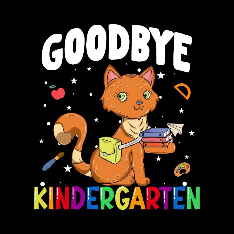 Goodbye Kindergarten Katze Einschulung Schule