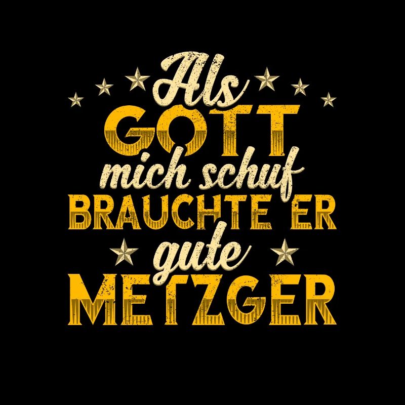 Metzger Gott mich schuf