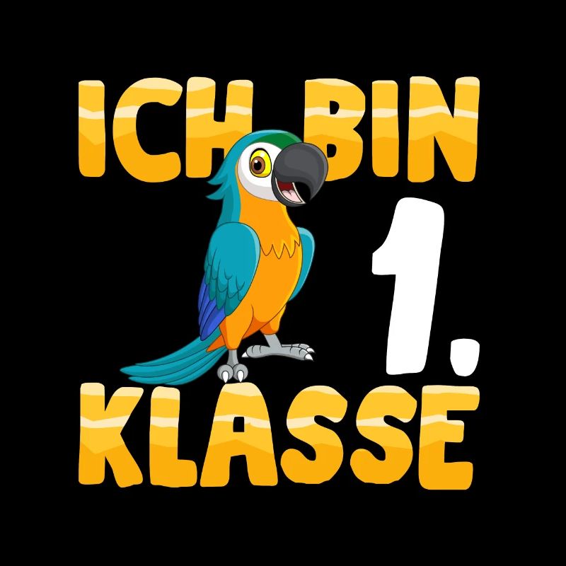 Ich bin 1. Klasse Einschulung Papagei