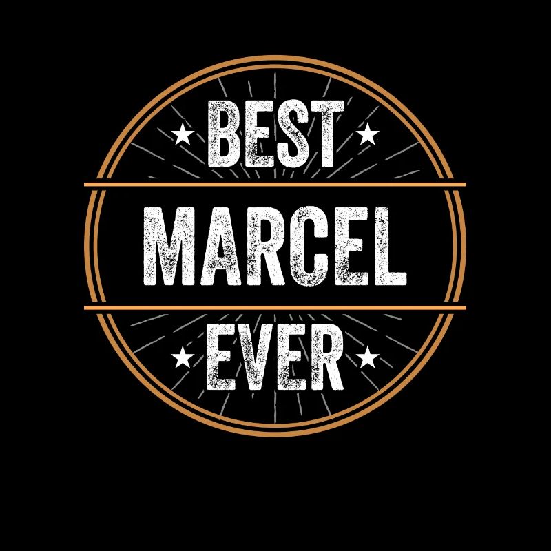 Best Marcel Ever First Name Name Gift