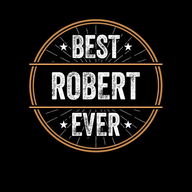Best Robert Ever First Name Name Gift