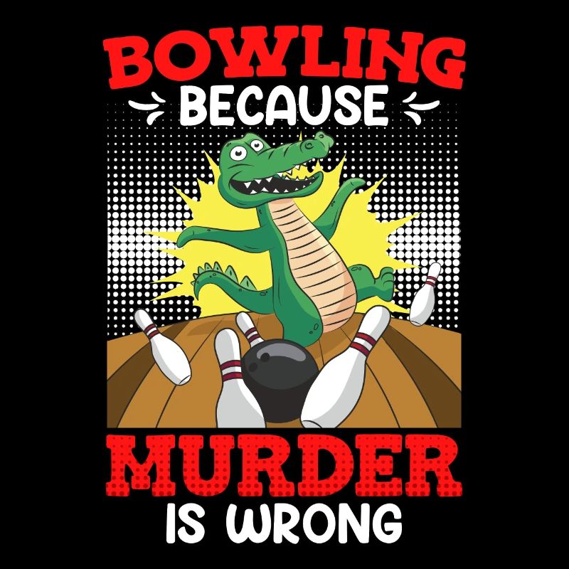 Bowling because Murder is Wrong Bowlingspieler