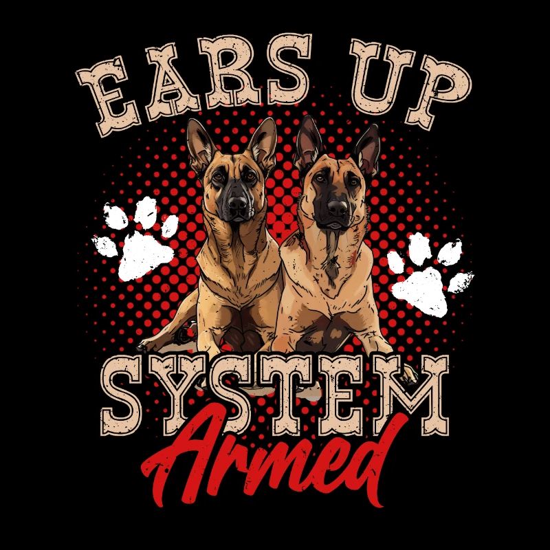 Belgian Shepherd Dog EARS UP SYSTEM ARMED Funny
