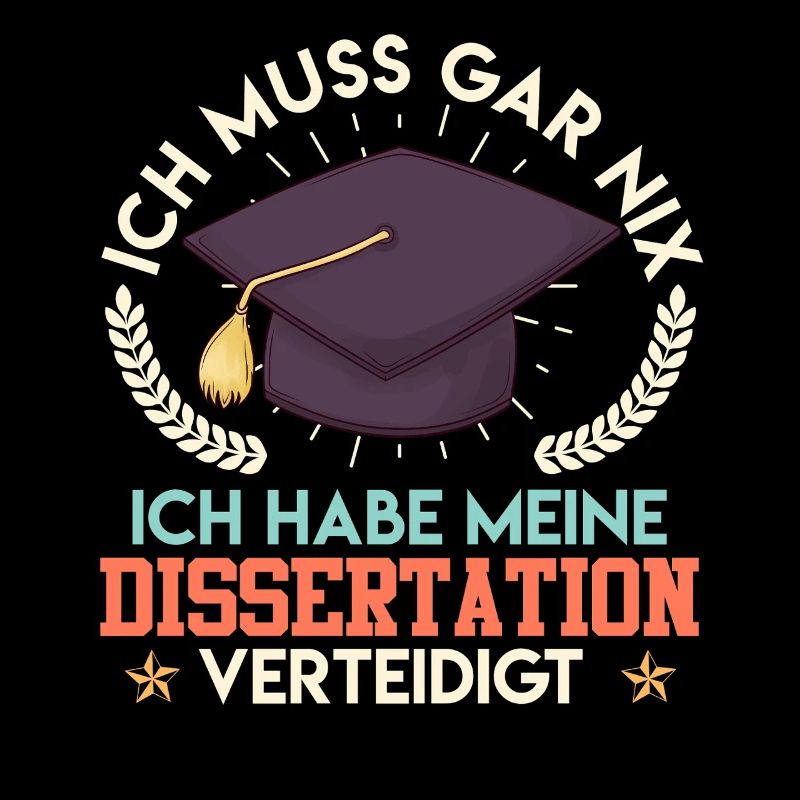 Doktortitel MUSS GAR NIX DISSERTATION Lustiges