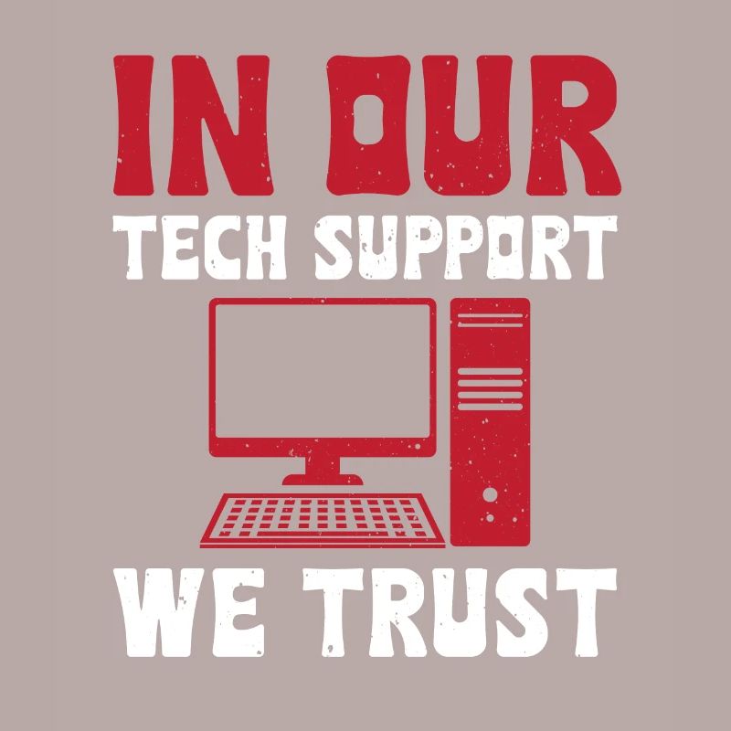 We rely on our technical support