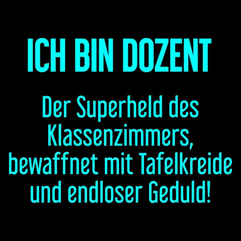 Dozent - Der Superheld des Klassenzimmers!