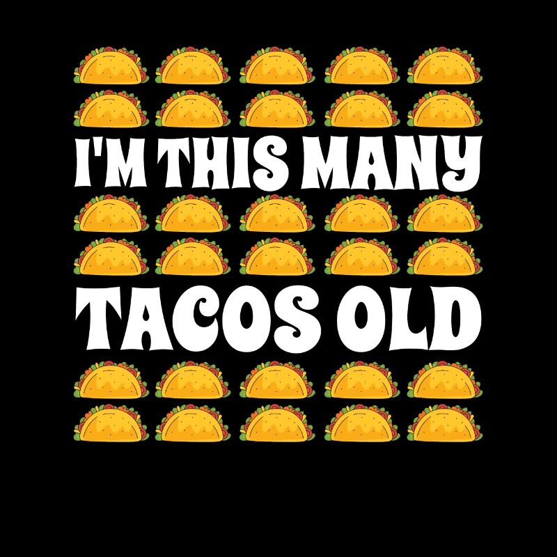 30th Birthday Gift Idea Funny Witty Tacos