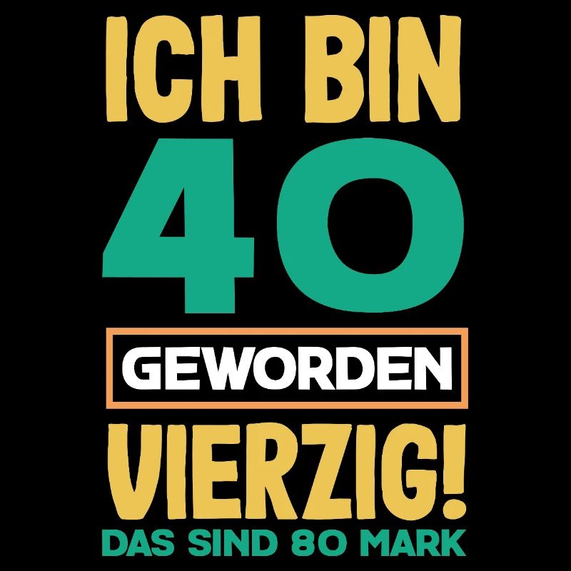 Lustiges 40. Geburtstag Geschenk Geburtstagsshirt