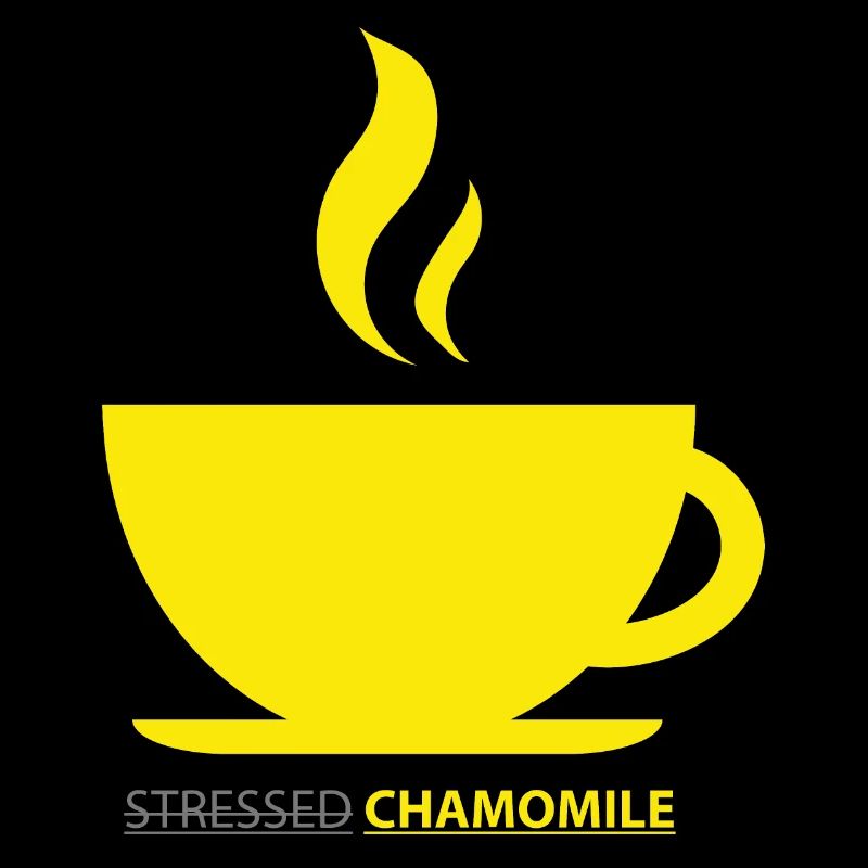 Stressed?Chamomile!