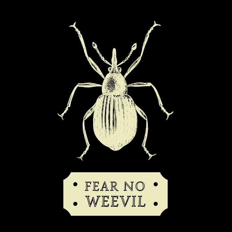 fear no weevil