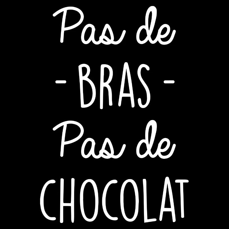 Pas de bras pas de chocolat