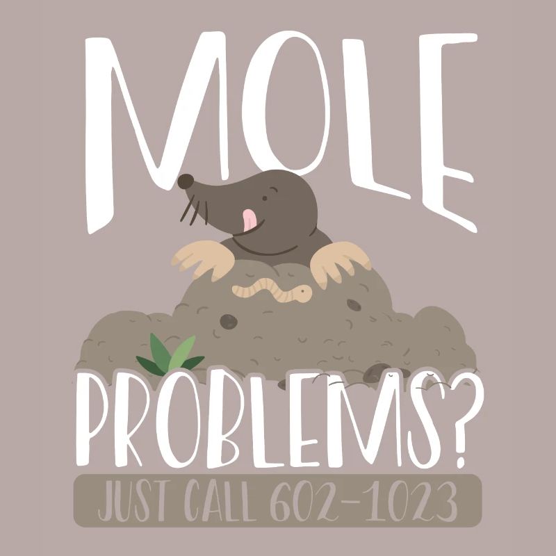 Mole Problems Just Call