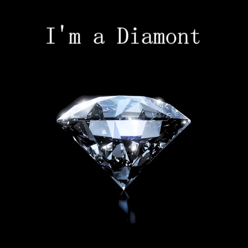 Ich bin ein Diamant