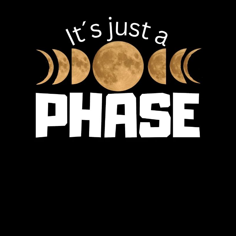It's just a Phase - Moon Phases Design
