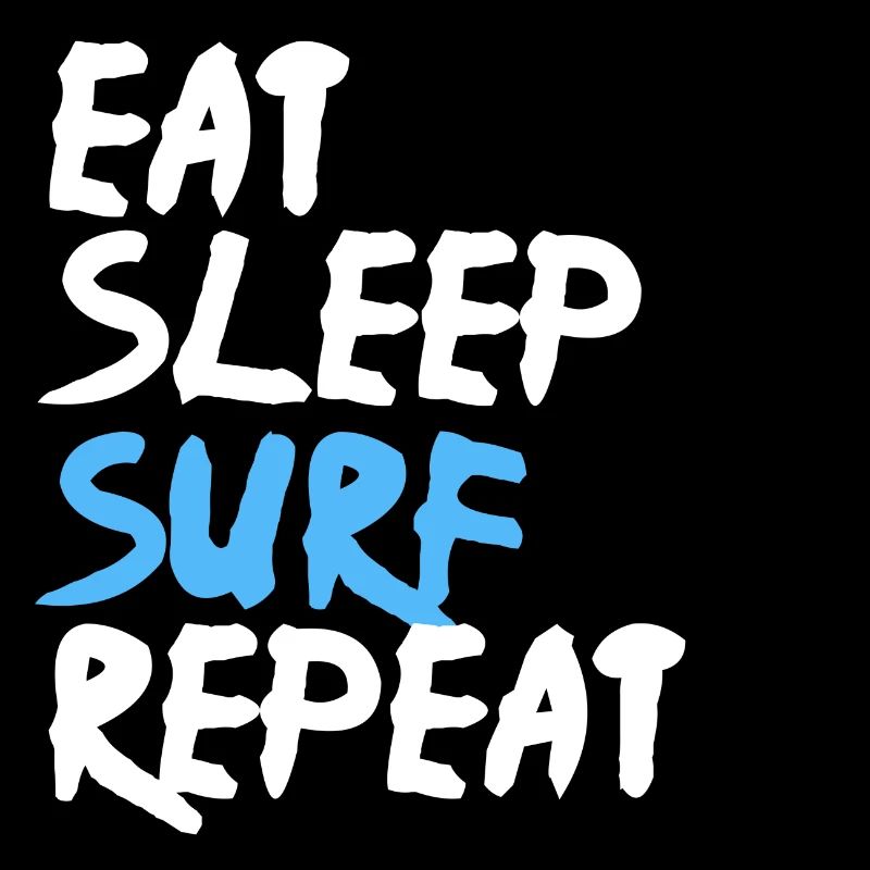 Eat Sleep Surf Repeat