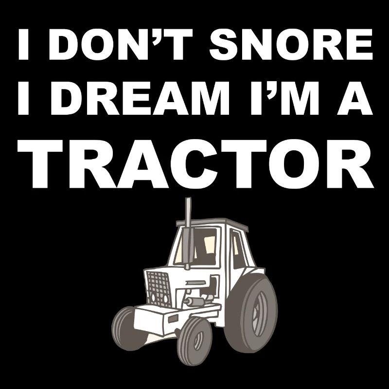 I don't snore, I dream. - Gift