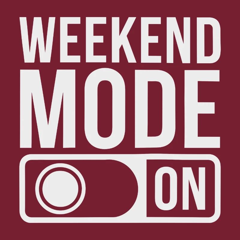 Mode week-end activé