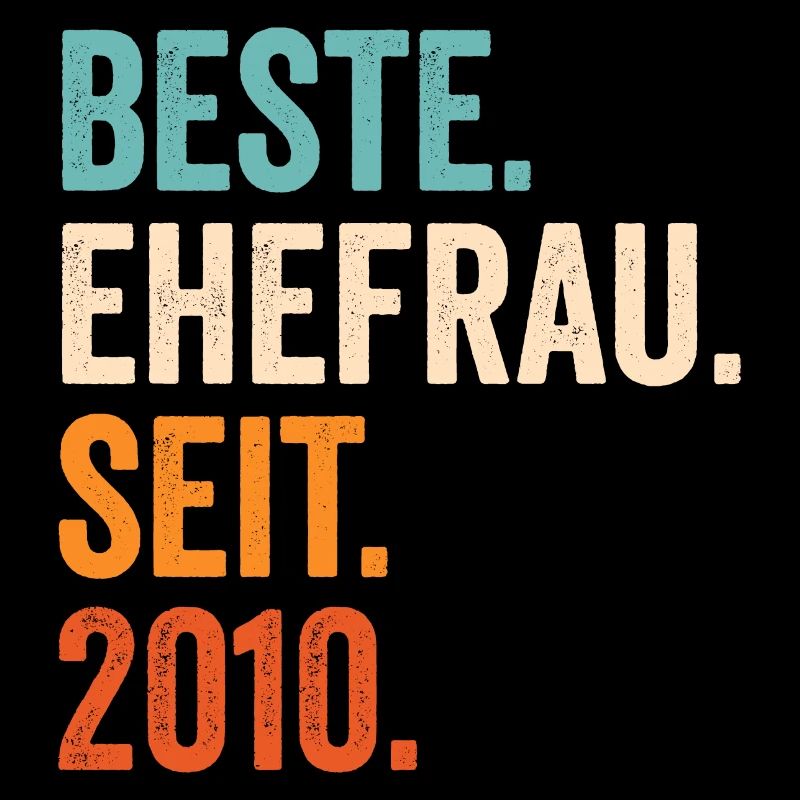Beste Ehefrau Seit 2010 11. Hochzeitstag 11 Jahre