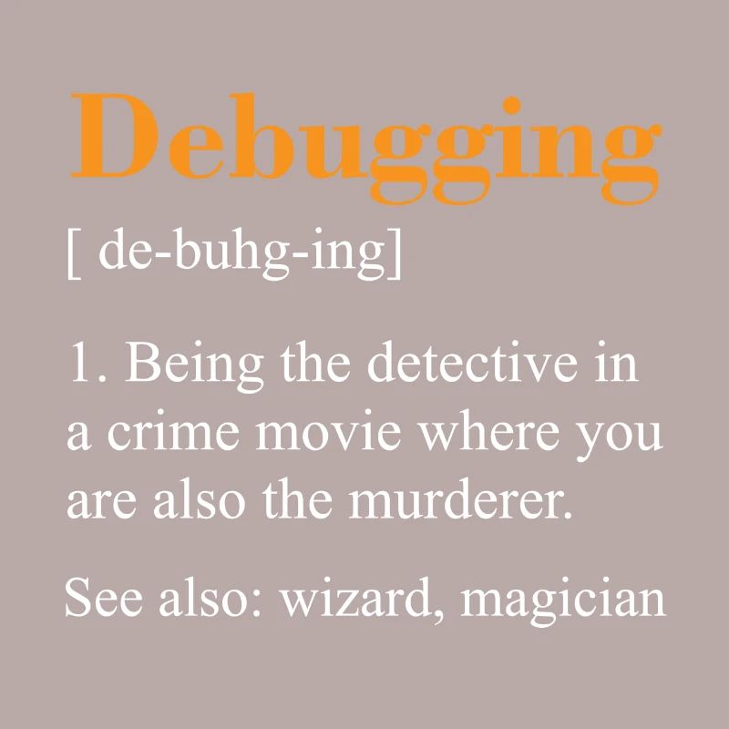 Debugging see also wizard magician Geschenk Nerd