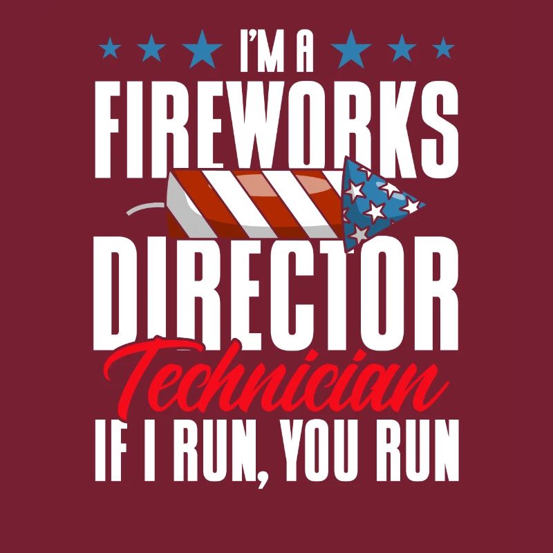 Funny fireworks pyrotechnician saying