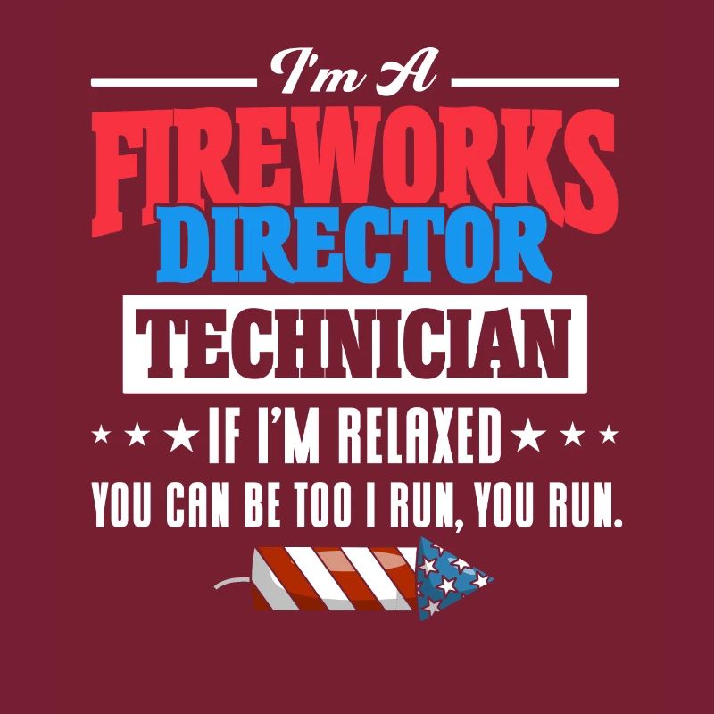 Funny fireworks pyrotechnician saying