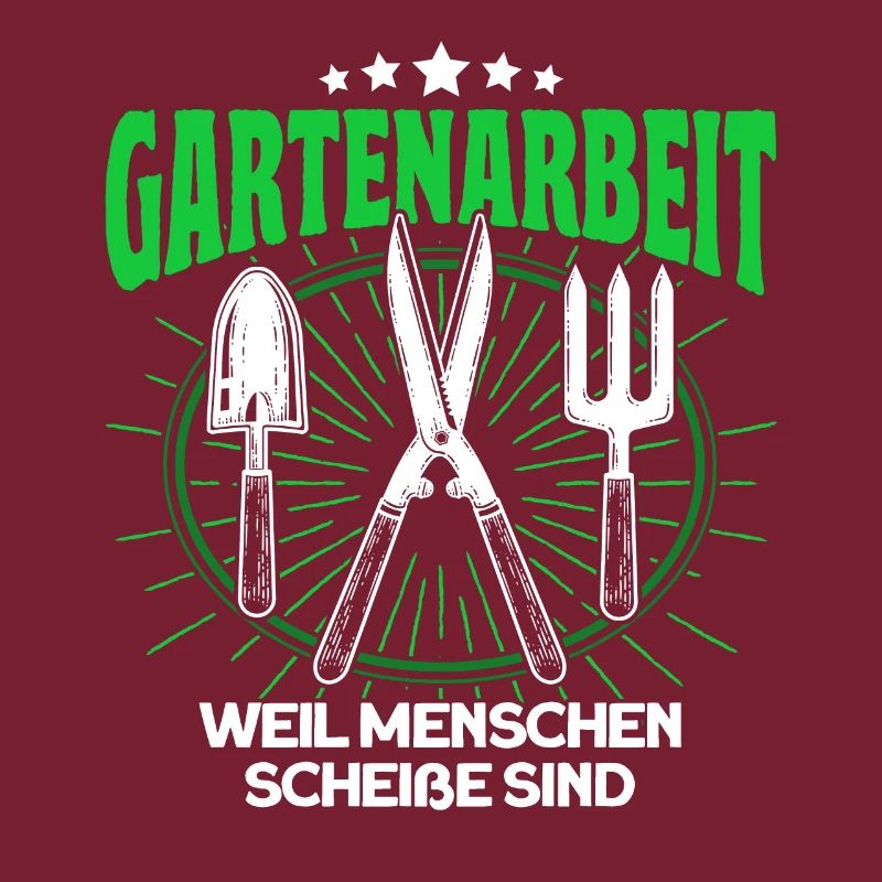 Gartenarbeit Weil Menschen Mist Sind Gärtner