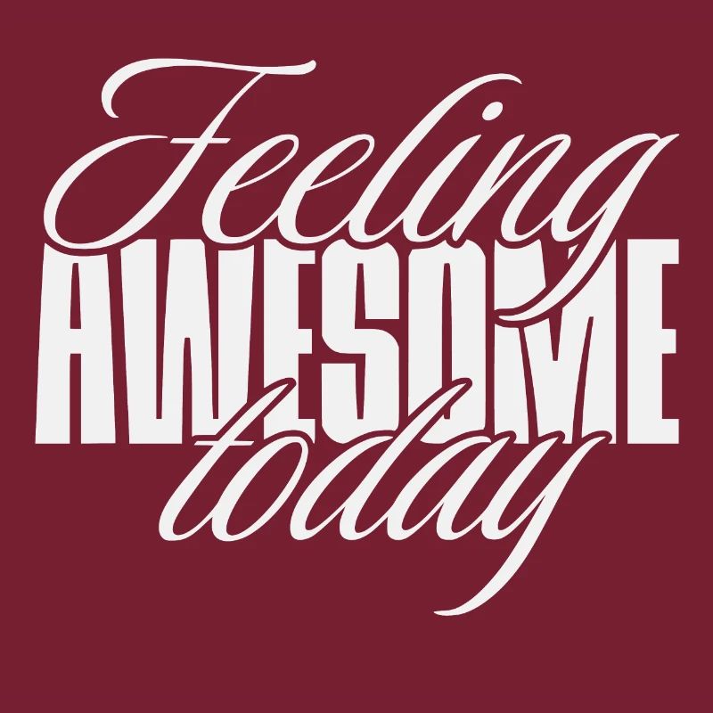Feeling awesome today