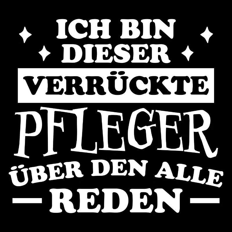 Pfleger Spruch Altenpfleger Witz Pfleger Geschenk