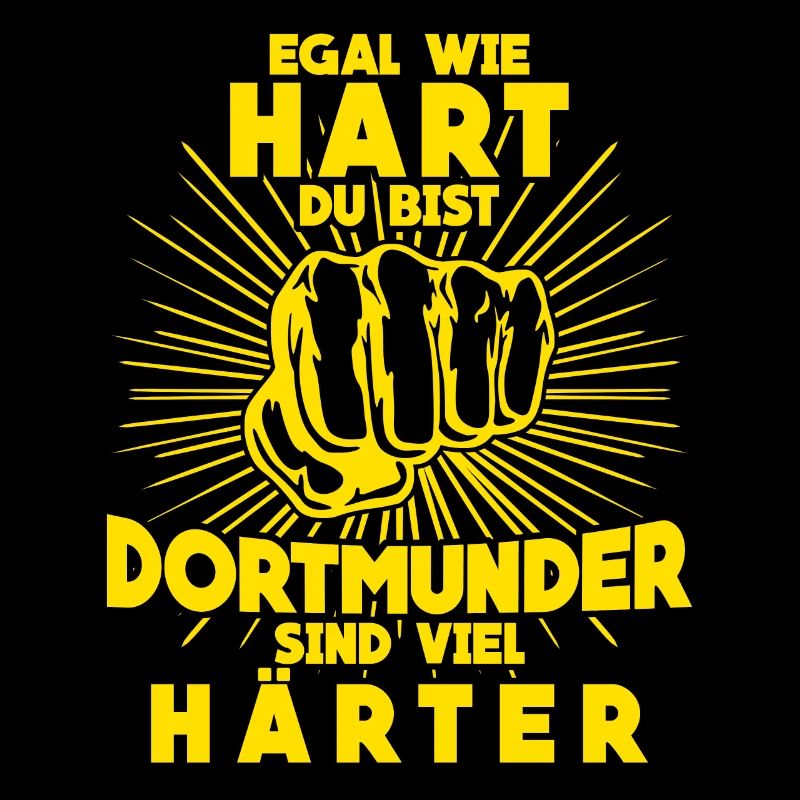 Dortmunder sind härter Dortmund