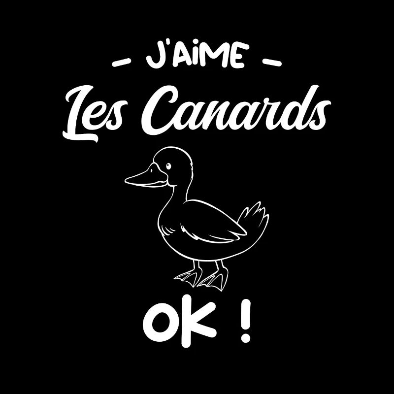 J’aime les canards ok ?!
