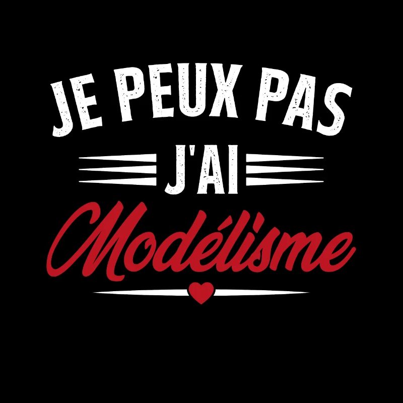 Je Peux Pas J'ai Modélisme