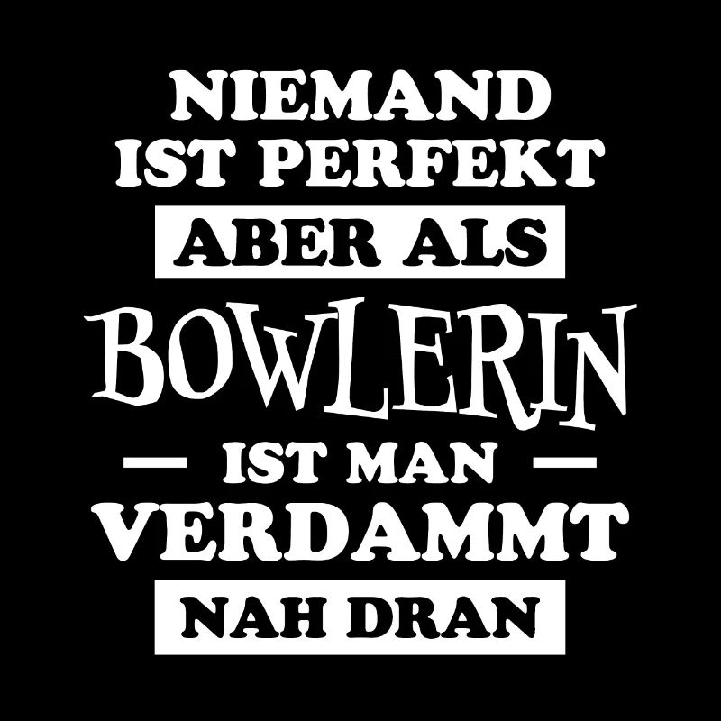Bowlerin Bowling Spruch Lustiges Bowlerin Geschenk