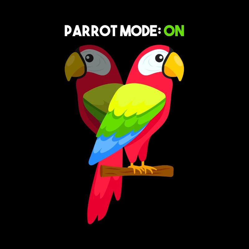 Parrot Mode On For Parrot Lovers