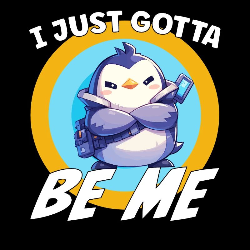 I just gotta be me Penguin