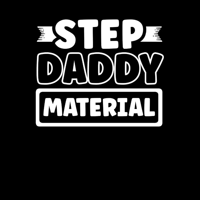Step Daddy Material