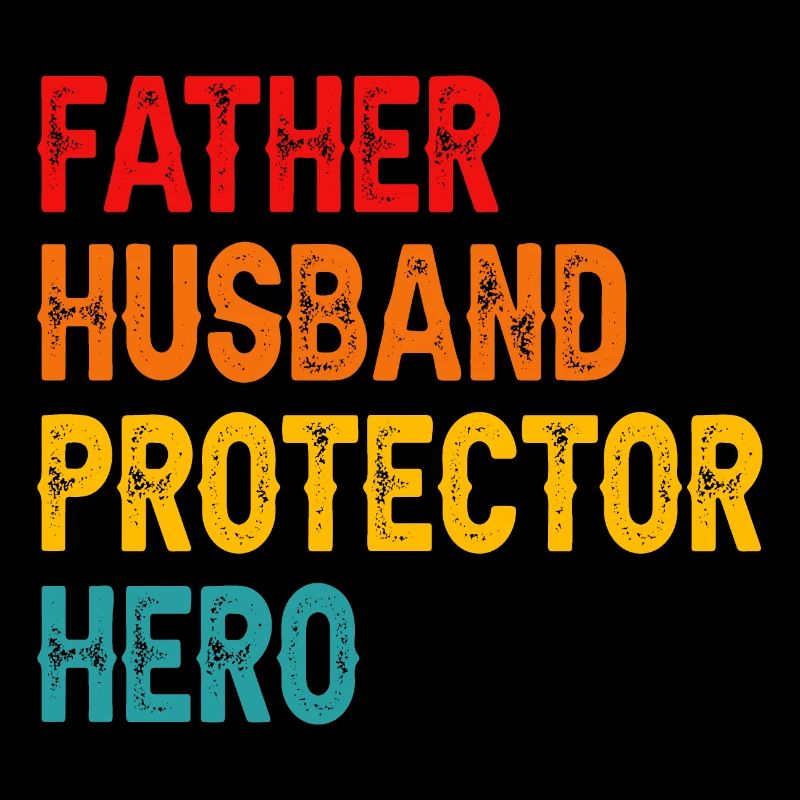 Father Husband Protector Hero