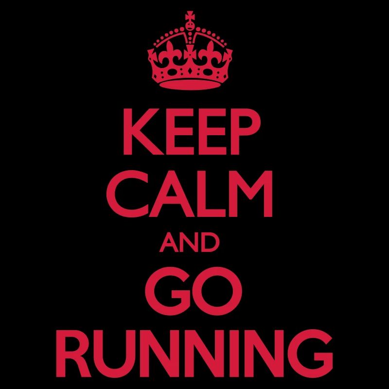 Keep Calm and Go Running