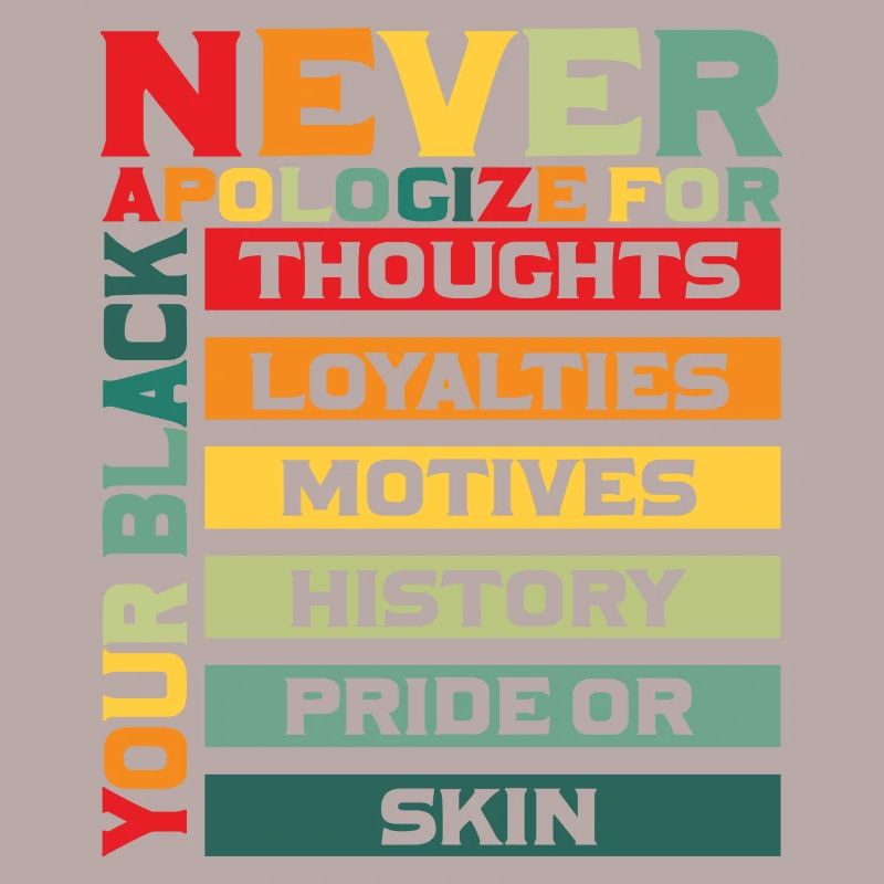 Juneteenth Black Pride Never Apologize For Your