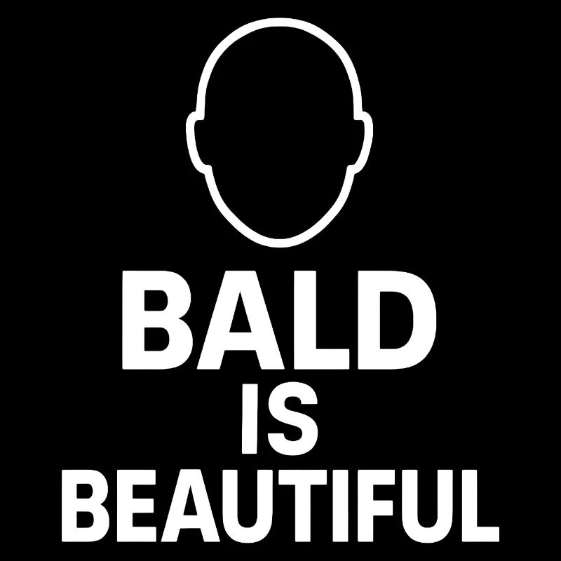 Men's Bald Gift Idea Bald Is Beautiful