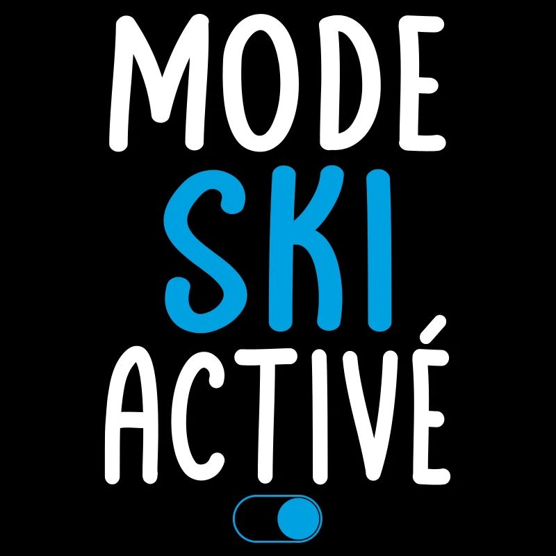 Mode Ski activé - Idée cadeau