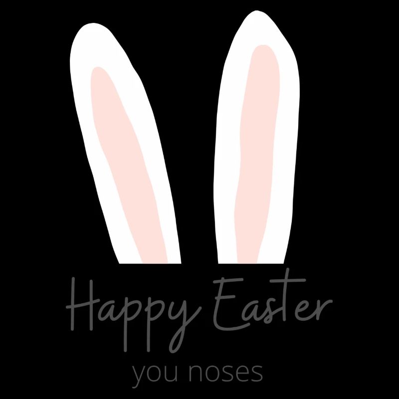 Happy Easter her noses