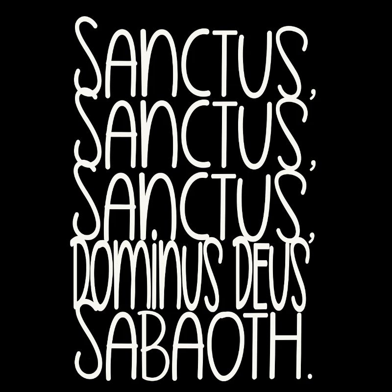 Sanctus, Sanctus, Sanctus, Dominus Deus Sabaoth