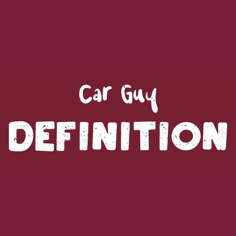 Car Guy Definition - Car Guy