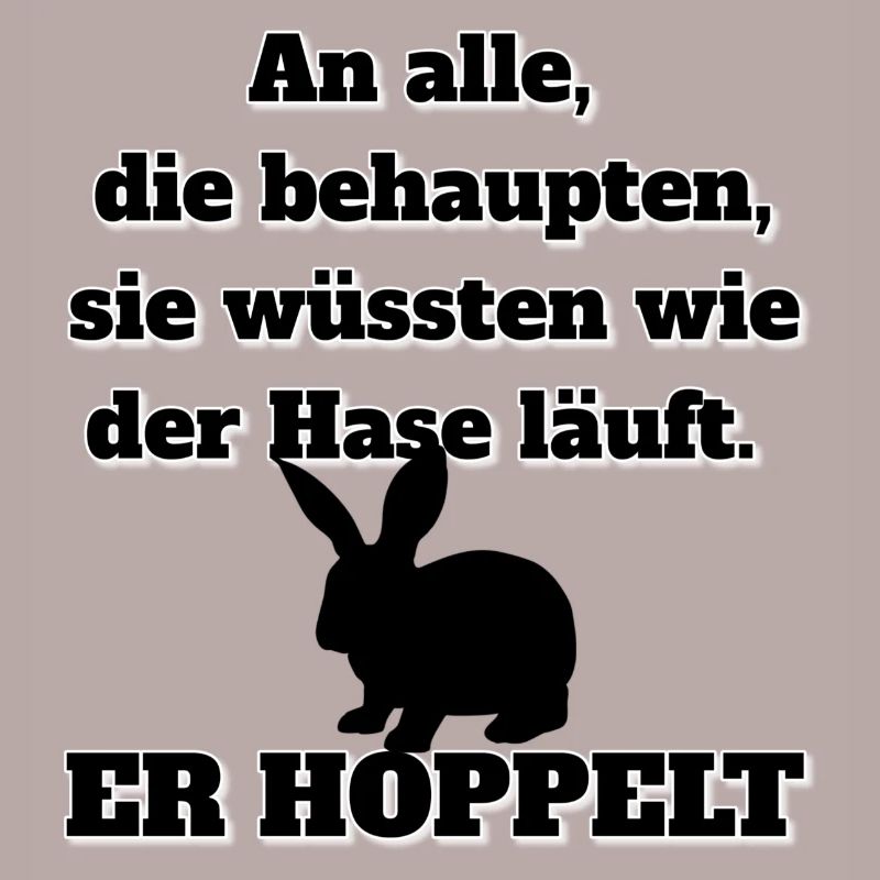 Lustiger Spruch als Geschenk für Freunde oder sich