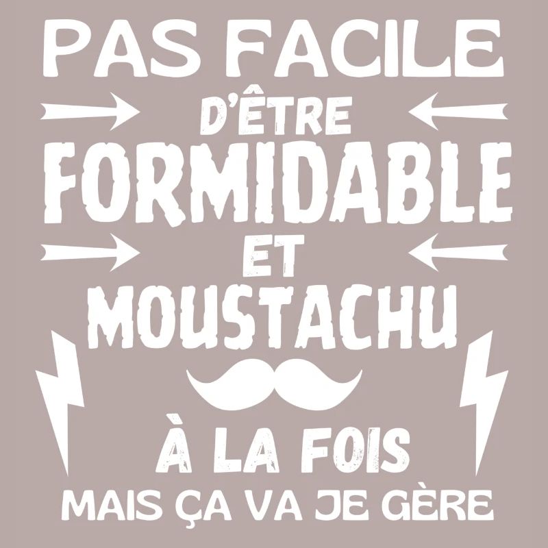 FORMIDABLE MUSTACHIOED