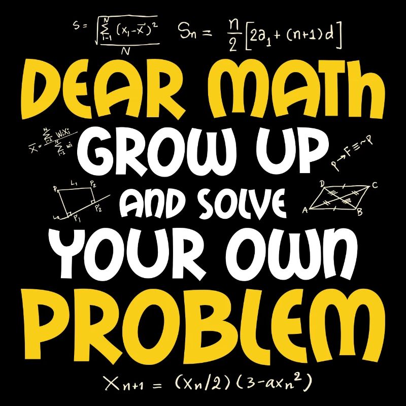 Dear Math, Grow Up School Education
