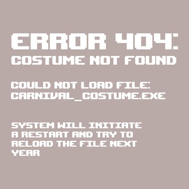 Error 404 Costume not found Programmierer Geschenk
